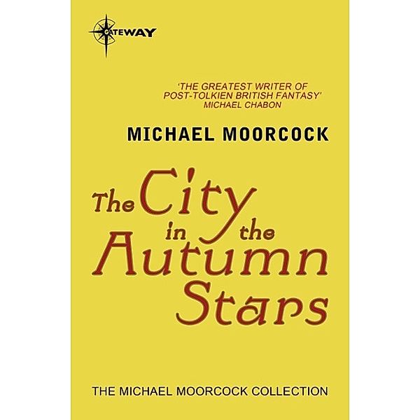 The City in the Autumn Stars, Michael Moorcock