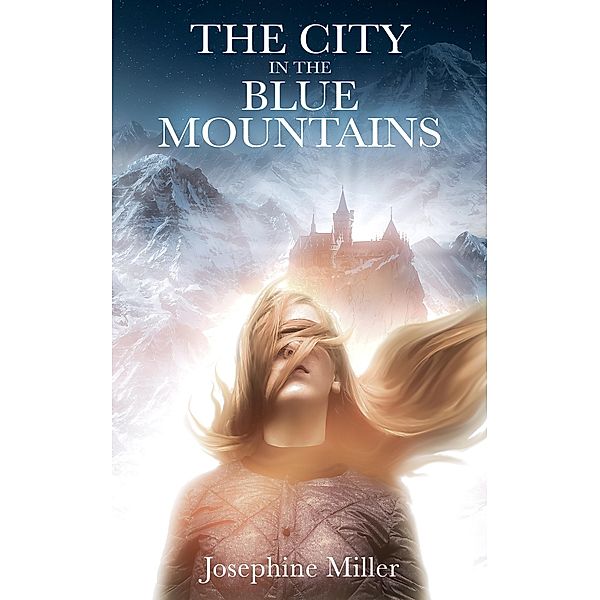 The City in the Blue Mountains, Josephine Miller