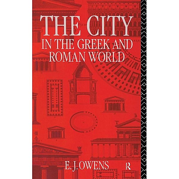 The City in the Greek and Roman World, E. J. Owens