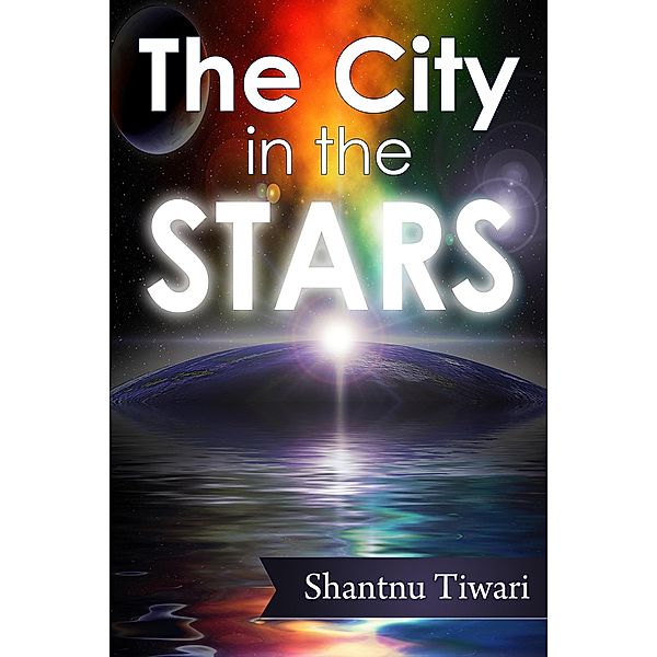 The City in the Stars (Professor Cookie) / Professor Cookie, Shantnu Tiwari