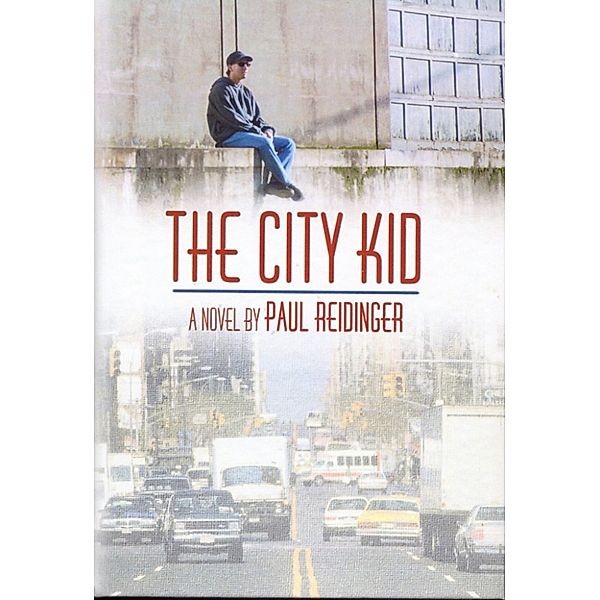 The City Kid, Paul Reidinger