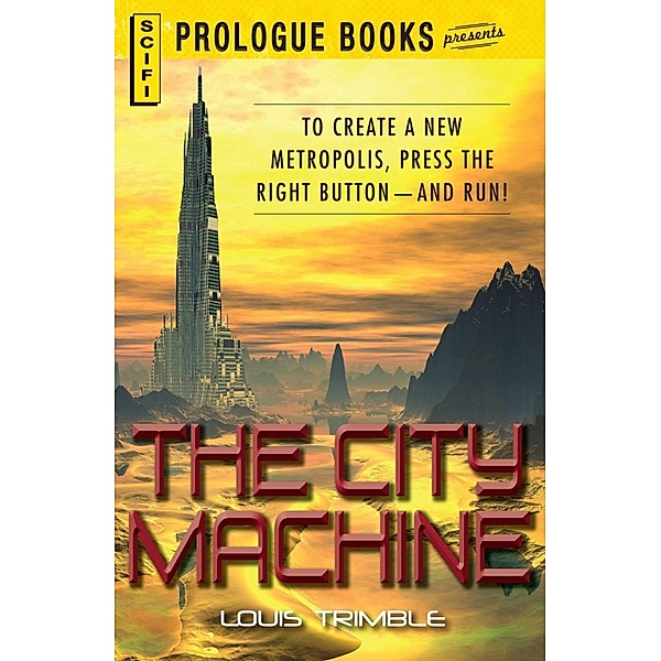 The City Machine, Louis Trimble