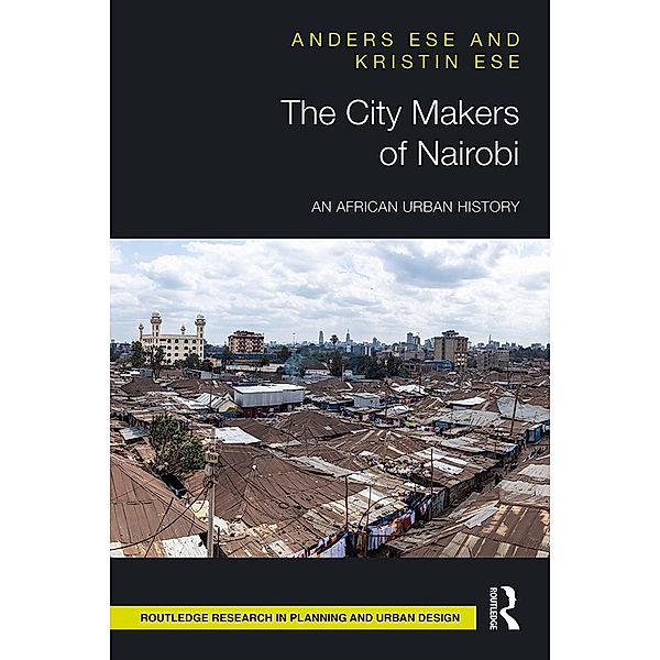 The City Makers of Nairobi, Anders Ese, Kristin Ese