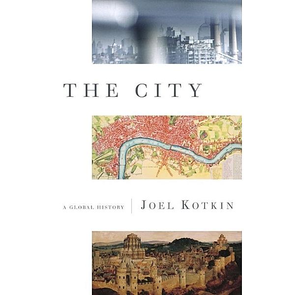 The City / Modern Library Chronicles Bd.21, JOEL KOTKIN