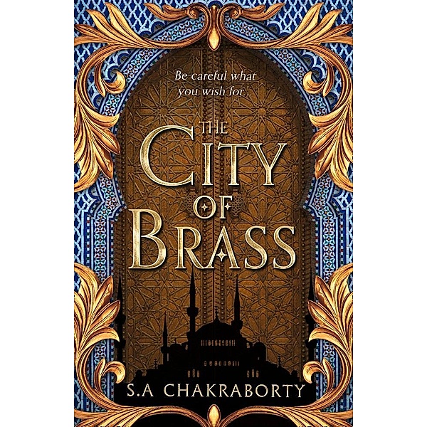 The City of Brass / The Daevabad Trilogy Bd.1, Shannon Chakraborty