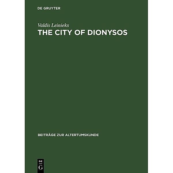 The City of Dionysos / Beiträge zur Altertumskunde Bd.88, Valdis Leinieks