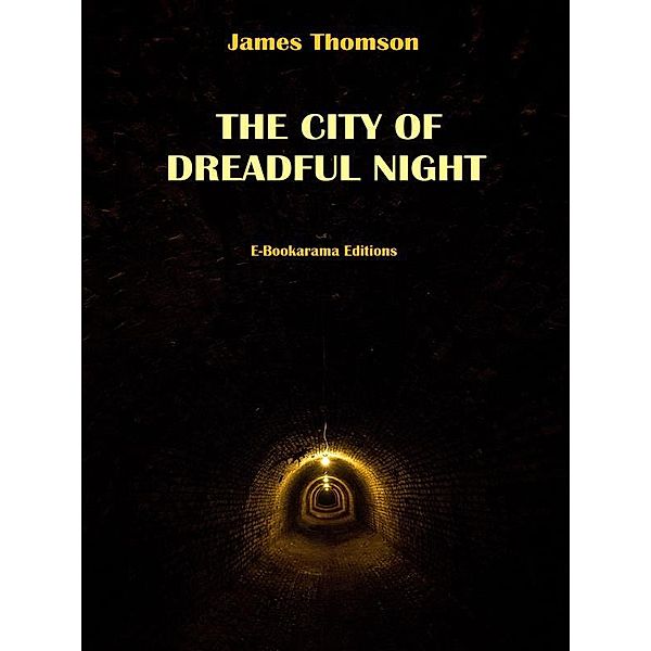 The City of Dreadful Night, James Thomson