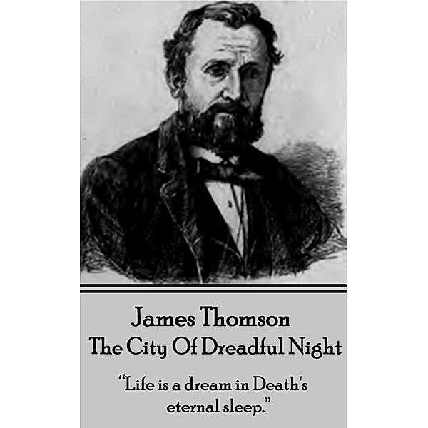 The City Of Dreadful Night, James Thomson