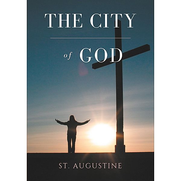 The City of God, Saint Augustine