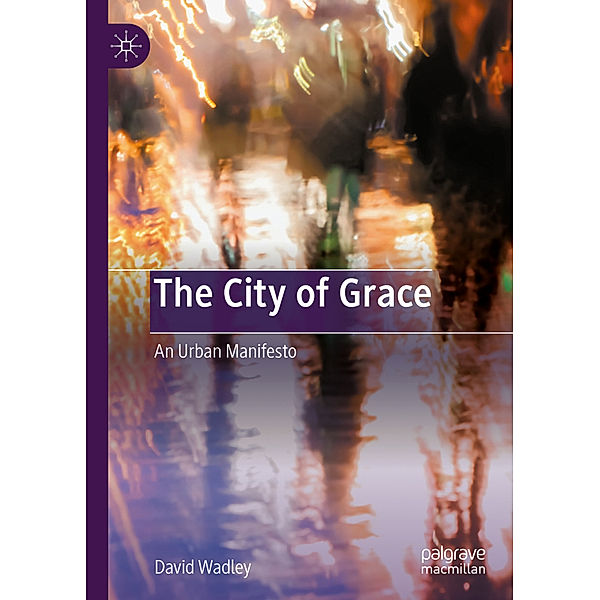 The City of Grace, David Wadley