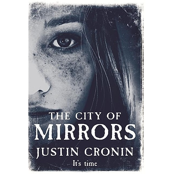 The City of Mirrors, Justin Cronin