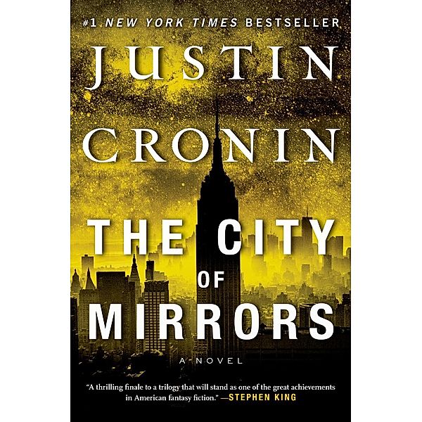 The City of Mirrors / Passage Trilogy Bd.3, Justin Cronin