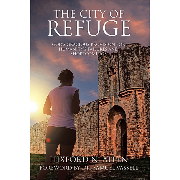 The City of Refuge, Hixford N. Allen