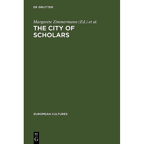 The City of Scholars / European Cultures Bd.2