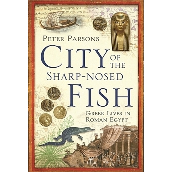 The City of the Sharp-nosed Fish, Peter Parsons