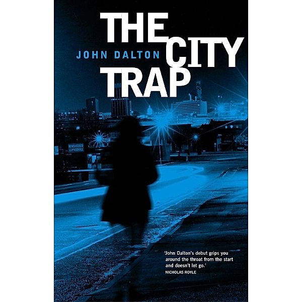 The City Trap, John Dalton