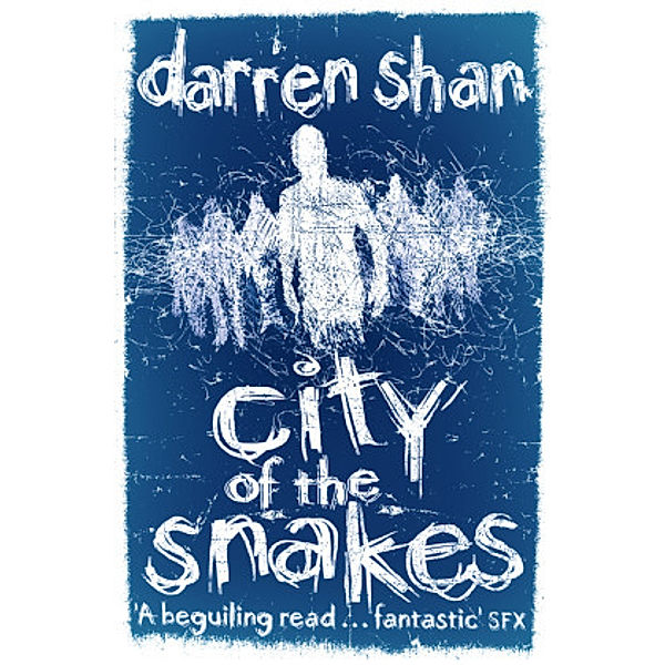 The City Trilogy / Book 3 / The City of the Snakes, Darren Shan