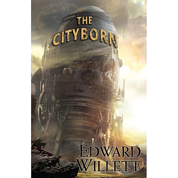 The Cityborn, Edward Willett