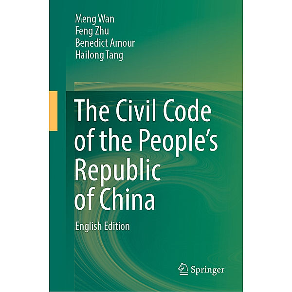 The Civil Code of the People's Republic of China, Meng Wan, Feng Zhu, Benedict Amour, Hailong Tang