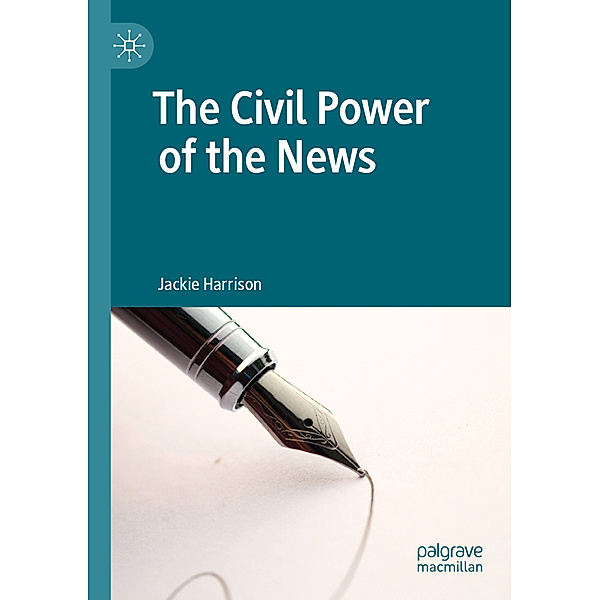 The Civil Power of the News, Jackie Harrison
