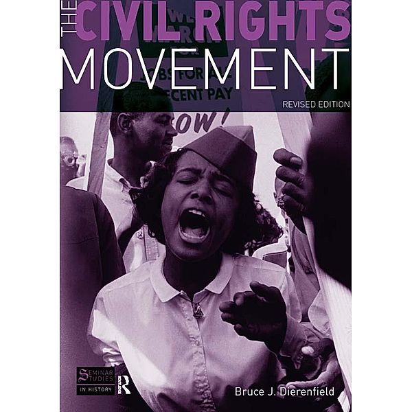 The Civil Rights Movement / Seminar Studies, Bruce J Dierenfield