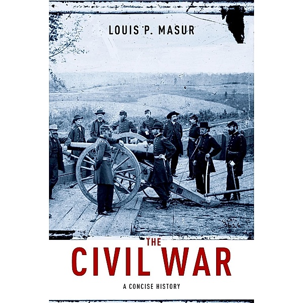The Civil War, Louis P. Masur