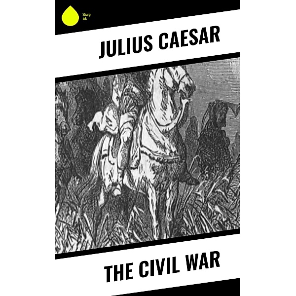 The Civil War, Julius Caesar