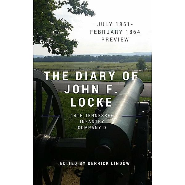 The Civil War Diary of John F. Locke, 14th Tennessee (1861), John F. Locke