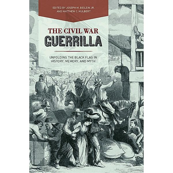 The Civil War Guerrilla / New Directions in Southern History