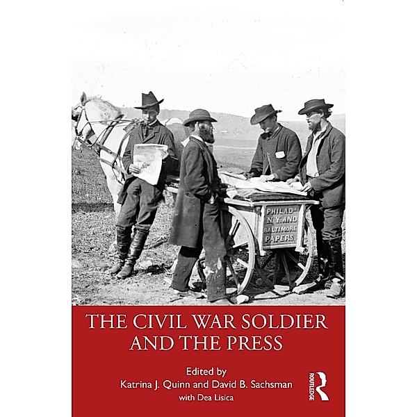 The Civil War Soldier and the Press