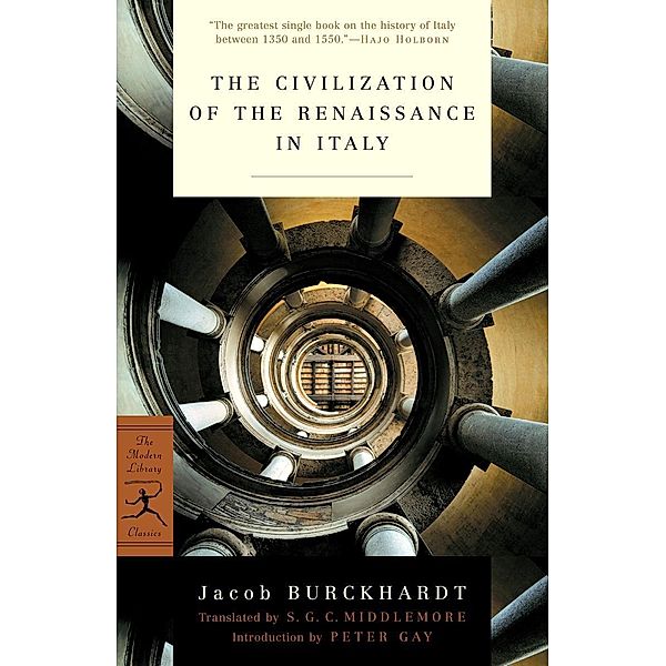 The Civilization of the Renaissance in Italy / Modern Library Classics, Jacob Burckhardt