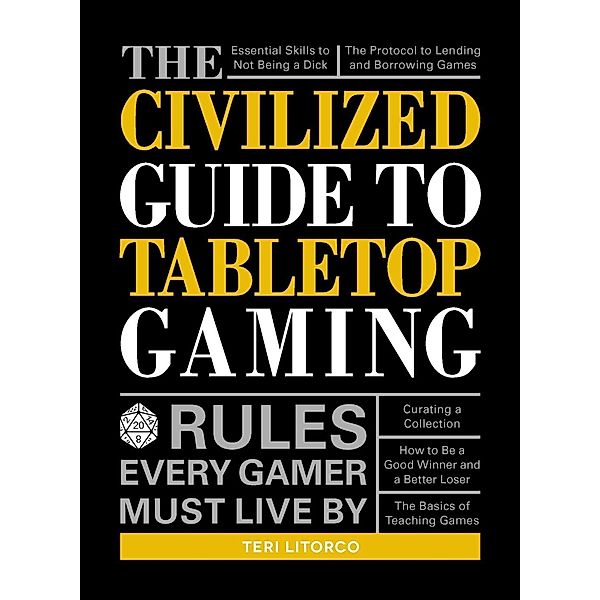 The Civilized Guide to Tabletop Gaming, Teri Litorco