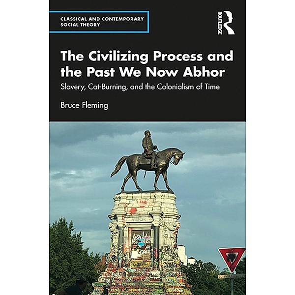 The Civilizing Process and the Past We Now Abhor, Bruce Fleming