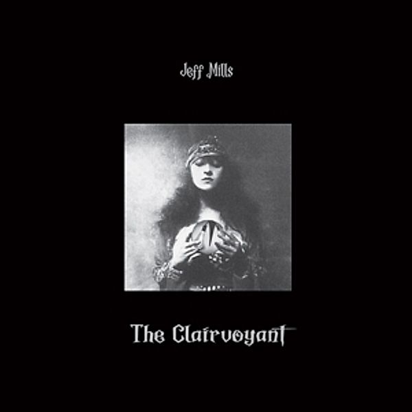The Clairvoyant (Vinyl), Jeff Mills