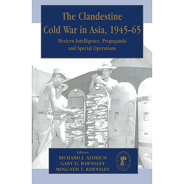 The Clandestine Cold War in Asia, 1945-65