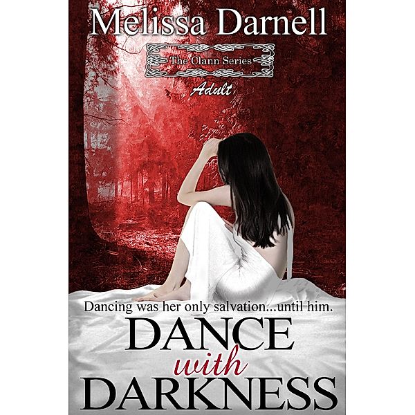 The Clann Series, Adult: Dance with Darkness, Melissa Darnell