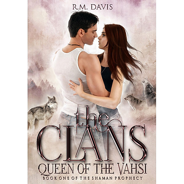 The Clans: Queen of the Vahsi, R.M. Davis