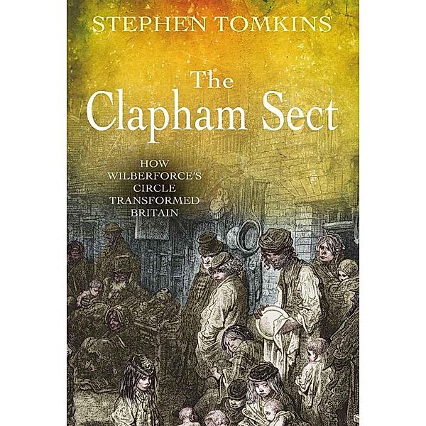 The Clapham Sect, Stephen Tomkins