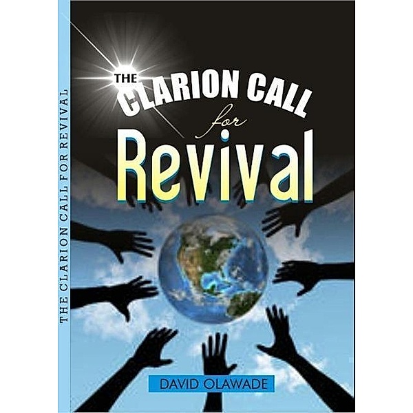 The Clarion Call For Revival, David Olawade