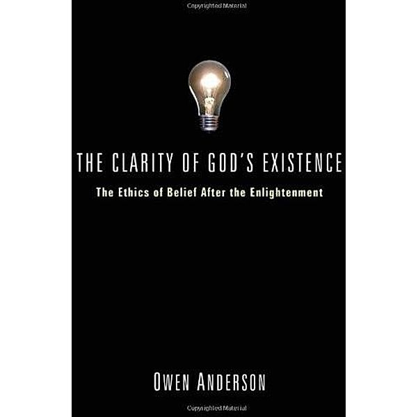 The Clarity of God's Existence, Owen Anderson