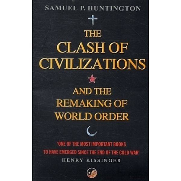 The Clash of Civilizations, Samuel P. Huntington