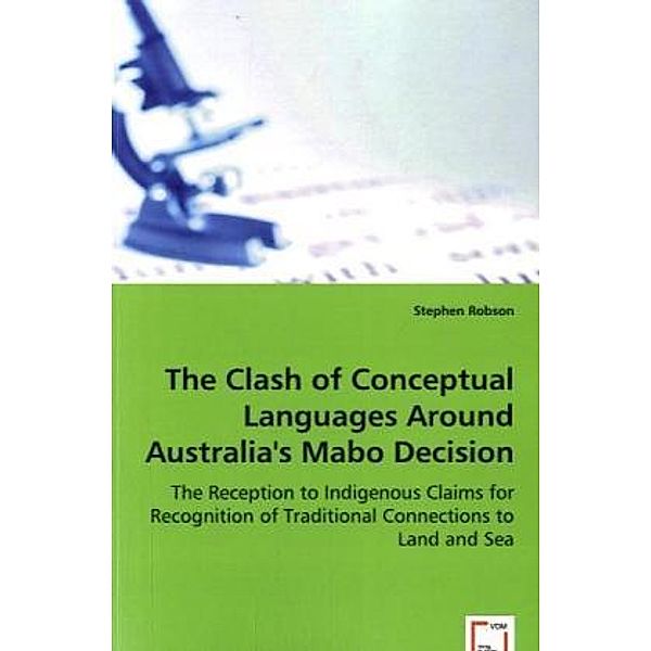 The Clash of Conceptual Languages Around Australia's Mabo Decision, Stephen Robson