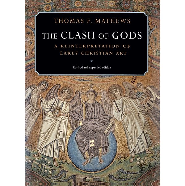 The Clash of Gods, Thomas F. Mathews