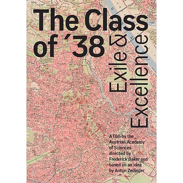 The Class of '38. Exile and Excellence, 1 DVD