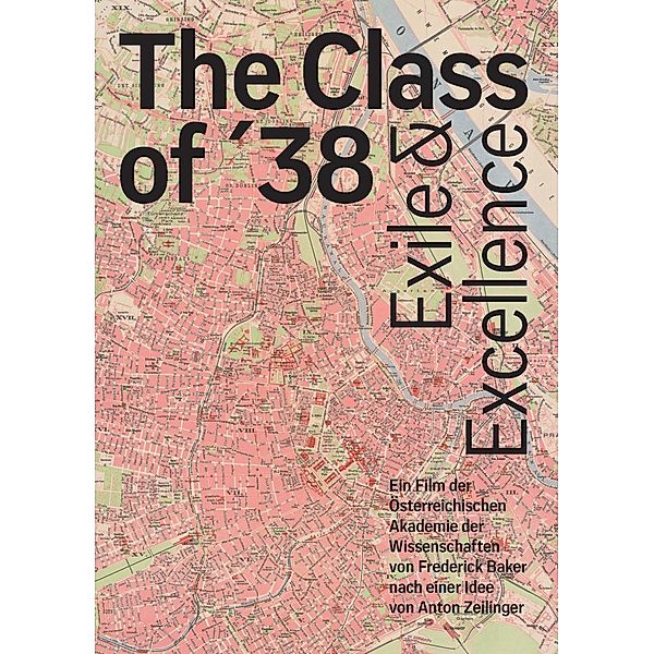 The Class of '38. Exile and Excellence, 1 DVD