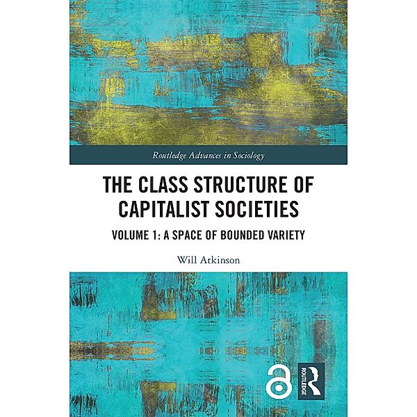 The Class Structure of Capitalist Societies, Will Atkinson
