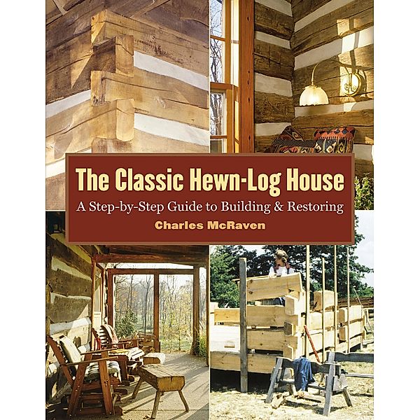 The Classic Hewn-Log House, Charles McRaven