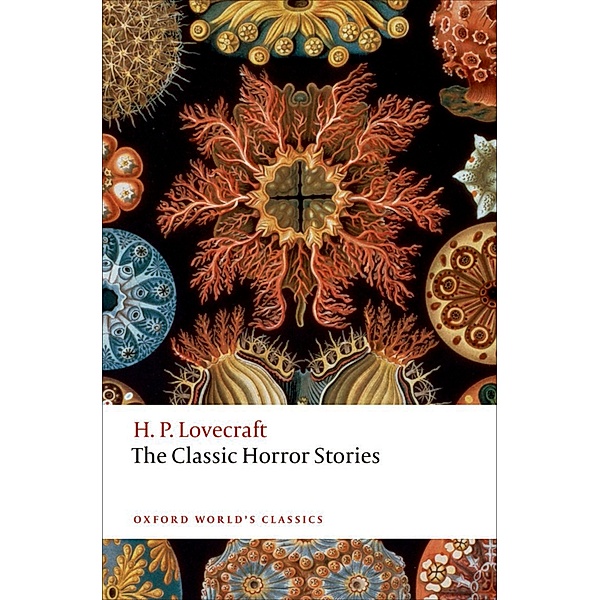 The Classic Horror Stories / Oxford World's Classics, H. P. Lovecraft