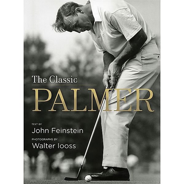 The Classic Palmer, John Feinstein