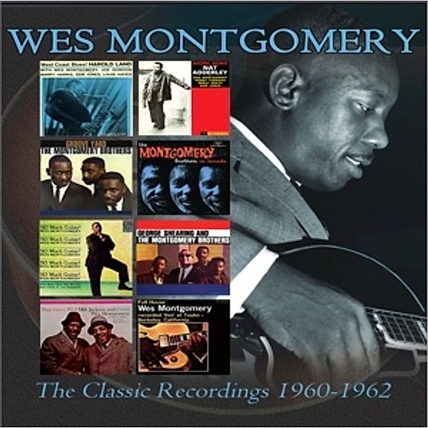 The Classic Recordings: 1960 - 1962, Wes Montgomery